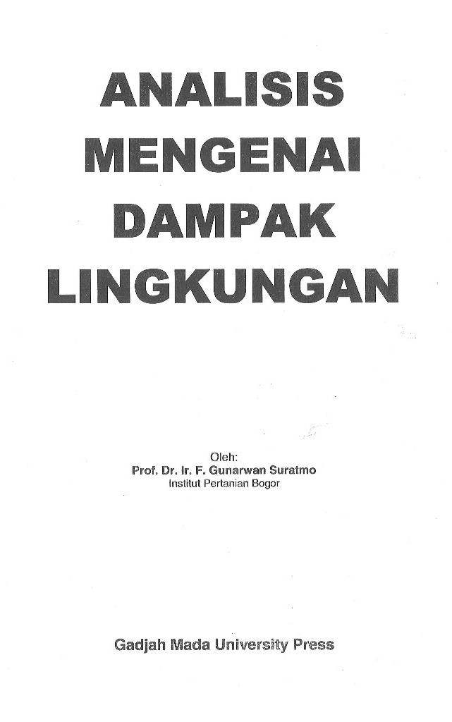 Buku Original Lingkungan Analisis Mengenai Dampak Lingkungan F. Gunarwan Suratmo UGM Press