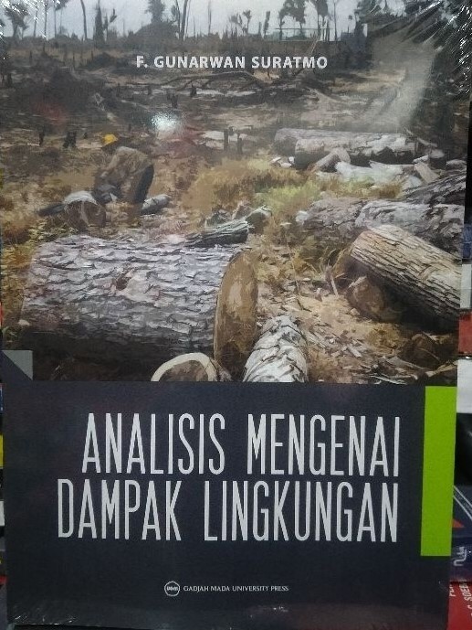 Buku Original Lingkungan - Analisis Mengenai Dampak Lingkungan F. Gunarwan Suratmo UGM Press