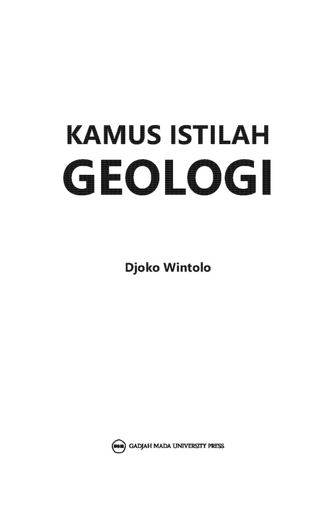 Kamus Istilah Geologi Djoko Winanto Penerbit Gajah Mada University Press